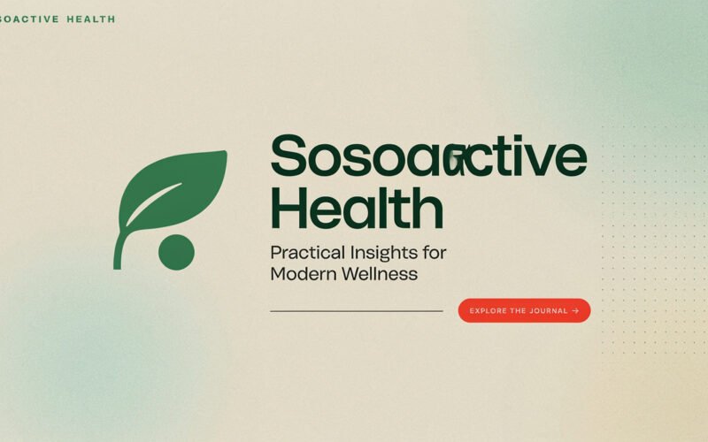 Sosoactive Health: Practical Insights for Modern Wellness